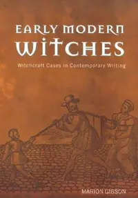 Early Modern Witches: Witchcraft Cases in Contemporary Writing — photo 2