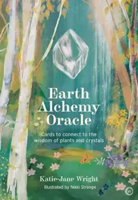 Earth Alchemy Oracle Card Deck: Connect to the Wisdom and Beauty of the Plant and Crystal Kingdoms — photo 2