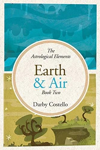 Earth and Air: The Astrological Elements Book 2 Costello, Darby