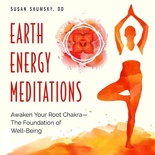 Earth Energy Meditations: Awaken Your Root Chakra--The Foundation of Well-Being — photo 3