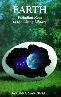Earth: Pleiadian Keys to the Living Library (Original) — photo 2