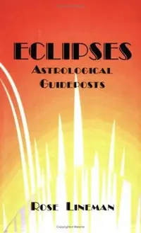 Eclipses: Astrological Guideposts — photo 2