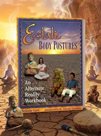 Ecstatic Body Postures: An Alternate Reality Workbook (Original) — photo 1
