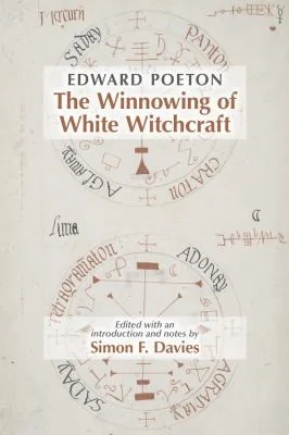 Edward Poeton: The Winnowing of White Witchcraft: Volume 512 — photo 3