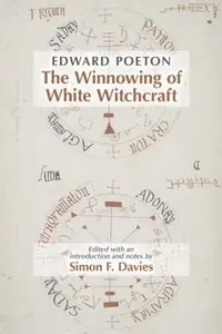 Edward Poeton: The Winnowing of White Witchcraft: Volume 512 Davies, Simon F — photo 2