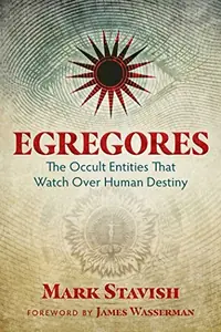 Egregores: The Occult Entities That Watch Over Human Destiny — photo 2