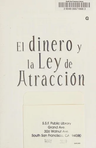 El Dinero y La Ley De Atraccion: Como aprender a atraer prosperidad, salud y felicidad Hicks, Esther