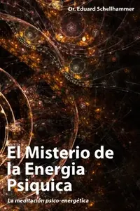 El Misterio de la Energia Psiquica Schellhammer, Eduard — photo 2