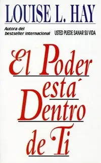 El Poder Esta Dentro de Ti = the Power Is Within You = The Power is Within You Hay, Louise — photo 2