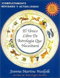 El Unico Libro de Astrologia Que Necesitara Woolfolk, Joanna Martine — photo 2