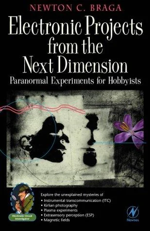Electronic Projects from the Next Dimension: Paranormal Experiments for Hobbyists — photo 3