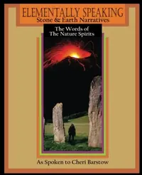 Elementally Speaking: Stone and Earth Narratives Spirits, Nature — photo 2