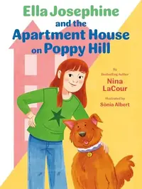 Ella Josephine and the Apartment House on Poppy Hill: Book 1 Lacour, Nina — photo 2