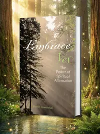 Embrace Yes: The Power of Spiritual Affirmation — photo 1