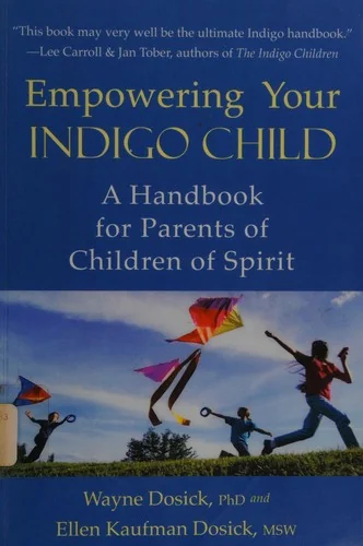 Empowering Your Indigo Child: A Handbook for Parents of Children of Spirit — photo 3