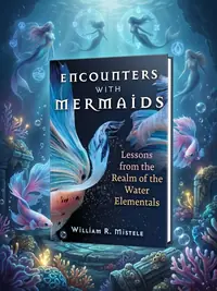 Encounters with Mermaids: Lessons from the Realm of the Water Elementals (Edition, Revised of Undines) — photo 1