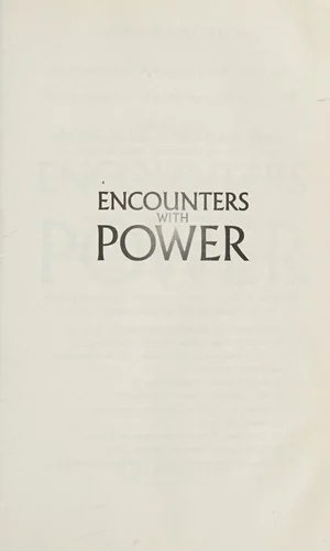 Encounters with Power: Adventures and Misadventures on the Shamanic Path of Healing
