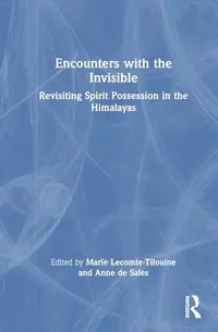 Encounters with the Invisible: Revisiting Spirit Possession in the Himalayas — photo 2
