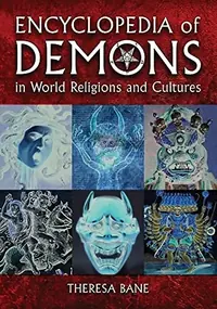 Encyclopedia of Demons in World Religions and Cultures — photo 2