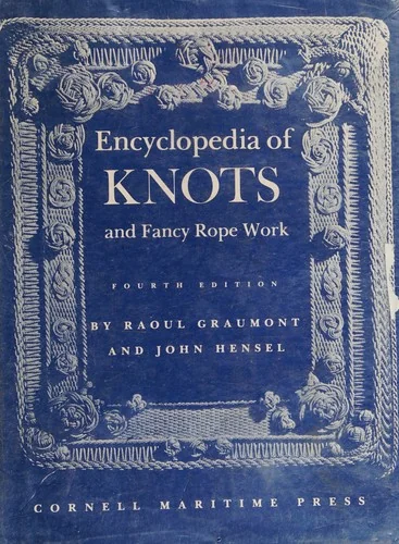 Encyclopedia of Knots and Fancy Rope Work