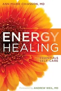 Energy Healing: The Essentials of Self-Care — photo 2