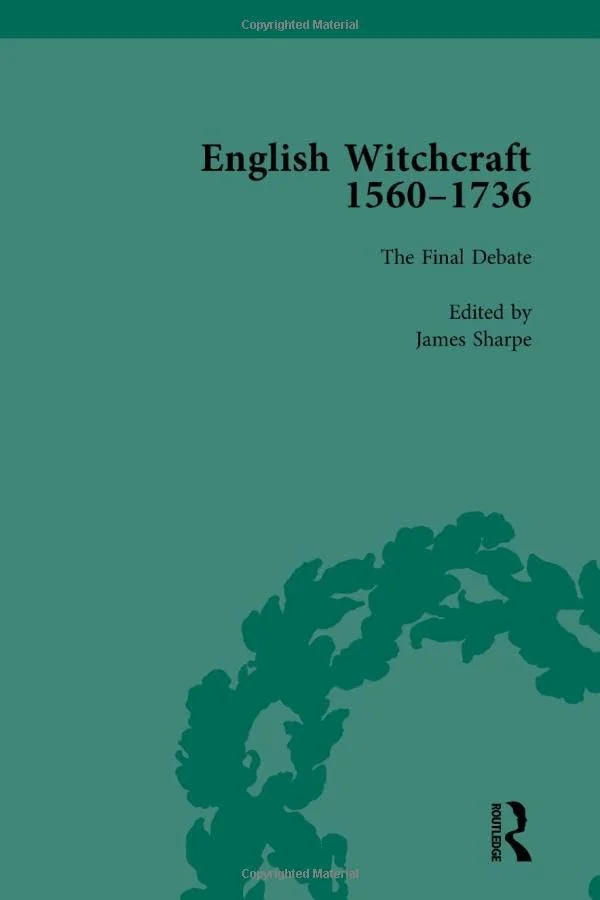 English Witchcraft, 1560-1736, Vol 6