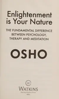 Enlightenment Is Your Nature: The Fundamental Difference Between Psychology, Therapy, and Meditation — photo 2