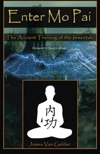 Enter Mo Pai: The Ancient Training of the Immortals — photo 3