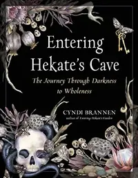 Entering Hekate's Cave: The Journey Through Darkness to Wholeness — photo 2