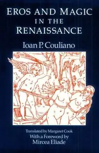 Eros and Magic in the Renaissance Couliano, Ioan P — photo 2