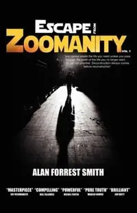 Escape from Zoomanity, Volume 1 — photo 2