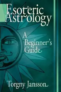 Esoteric Astrology: A Beginner's guide — photo 2