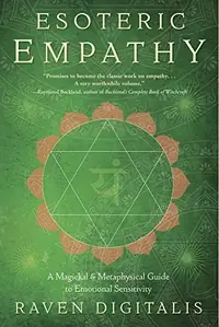 Esoteric Empathy: A Magickal & Metaphysical Guide to Emotional Sensitivity — photo 2