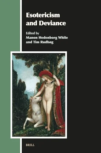 Esotericism and Deviance - Ingram Academic Hedenborg White, Manon