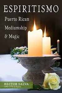 Espiritismo: Puerto Rican Mediumship & Magic — photo 2