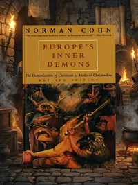 Europe's Inner Demons: The Demonization of Christians in Medieval Christendom (Revised) — photo 1