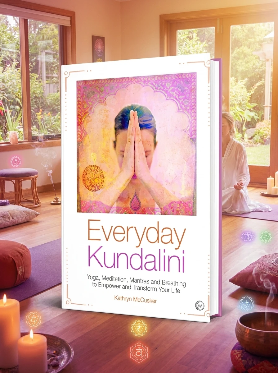 Everyday Kundalini: Yoga, Meditation, Mantras and Breathing to Empower and Transform Your Life