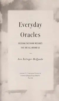 Everyday Oracles: Decoding the Divine Messages That Are All Around Us — photo 2