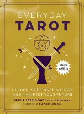 Everyday Tarot (Revised and Expanded Paperback): Unlock Your Inner Wisdom and Manifest Your Future — photo 3