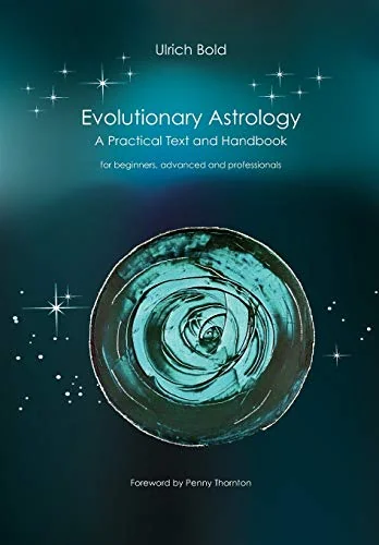 Evolutionary Astrology: Practical Text and Handbook