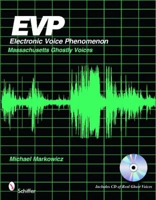 Evp: Electronic Voice Phenomenon: Massachusetts Ghostly Voices [With CD (Audio)] — photo 3