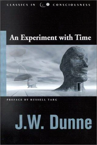 Experiment with Time (Revised) Dunne, J W