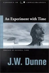 Experiment with Time (Revised) Dunne, J W — photo 2
