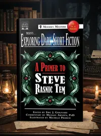 Exploring Dark Short Fiction #1: A Primer to Steve Rasnic Tem Guignard, Eric J — photo 1