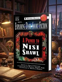 Exploring Dark Short Fiction #3: A Primer to Nisi Shawl Guignard, Eric J — photo 1