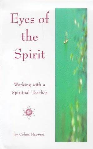 Eyes of the Spirit: Working with a Spiritual Teacher