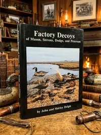 Factory Decoys of Mason, Stevens, Dodge and Peterson — photo 1