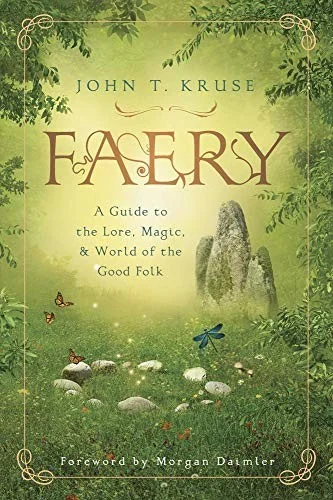 Faery: A Guide to the Lore, Magic & World of the Good Folk — photo 3