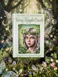 Faery Temple Oracle: Enchantment, Wisdom and Insight to Empower Your Faery Spirit — photo 1