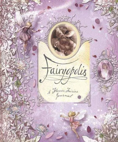 Fairyopolis: A Flower Fairies Journal Barker, Cicely Mary — dewey-133